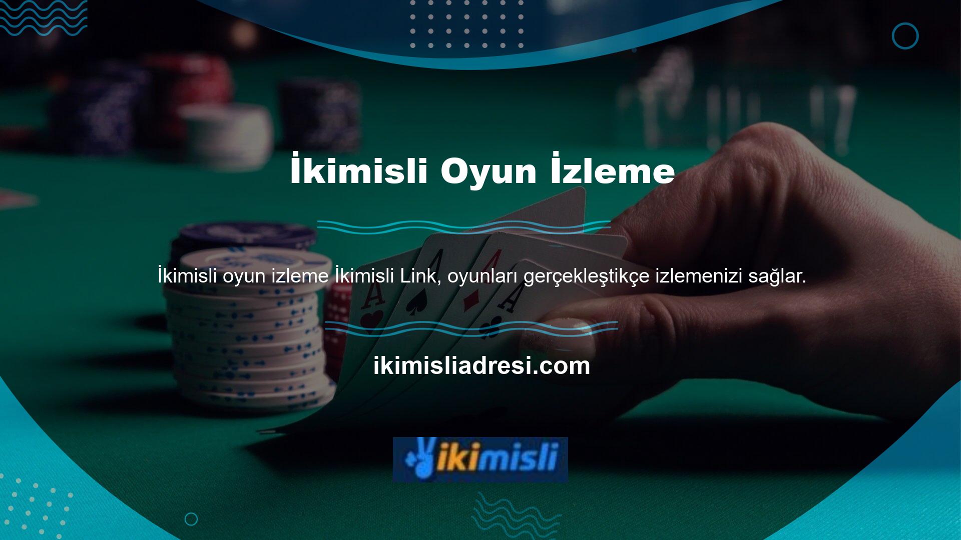Oyunları gerçek zamanlı olarak izleyerek eğlenceye katılabilirsiniz! Casino oyunlarınızı takip etmek ve spor bahis maçlarını takip etmek paha biçilmezdir